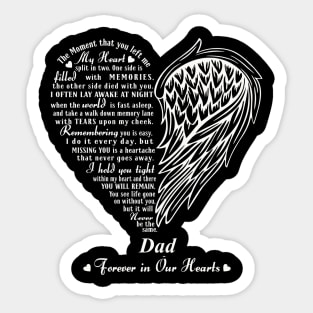 My Heart Split in two, In Memory of Dad Sticker